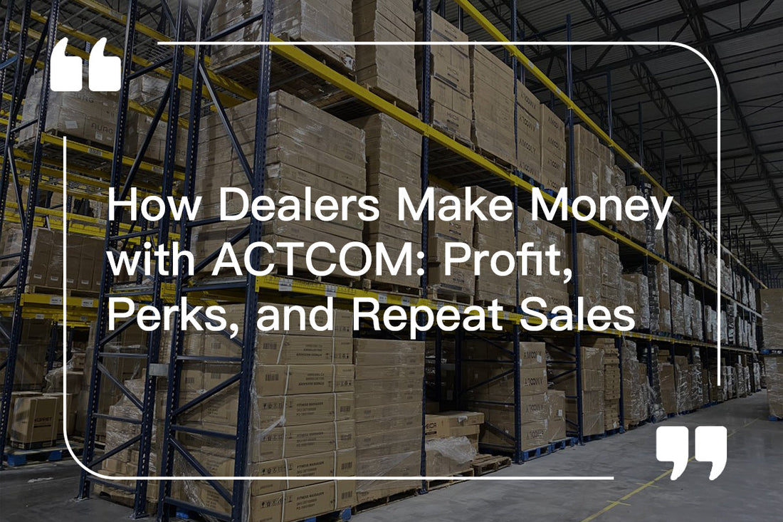 How Dealers Make Money with ACTCOM: Profit, Perks, and Repeat Sales